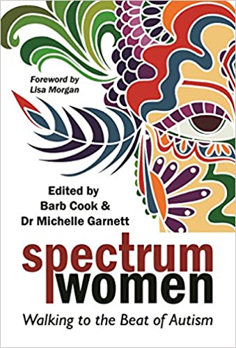 Spectrum Women: Walking to the Beat of Autism Book cover of "Spectrum Women: Walking to the Beat of Autism"