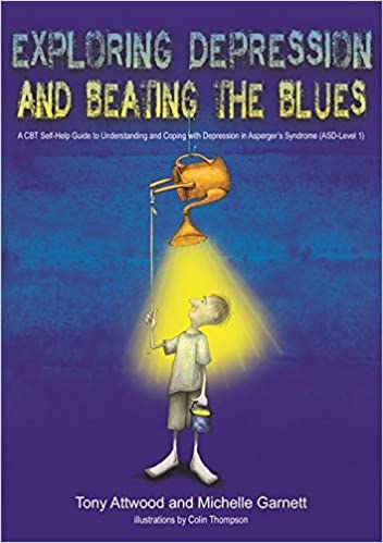 Exploring Depression, and Beating the Blues Book cover of "Exploring Depression, and Beating the Blues "