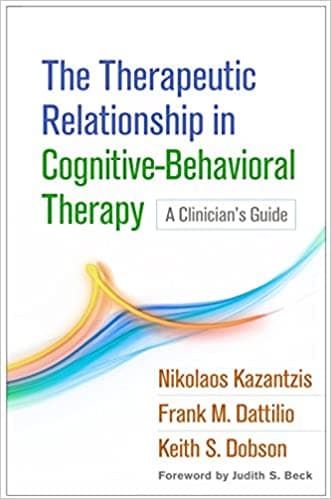The Therapeutic Relationship in Cognitive-Behavioral Therapy: A Clinician's Guide Book cover of "The Therapeutic Relationship in Cognitive-Behavioral Therapy: A Clinician's Guide"
