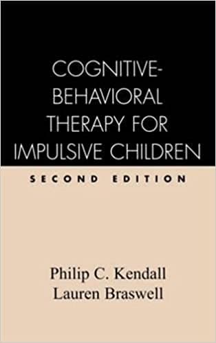 Cognitive-Behavioral Therapy for Impulsive Children, Second Edition Book cover of "Cognitive-Behavioral Therapy for Impulsive Children, Second Edition"