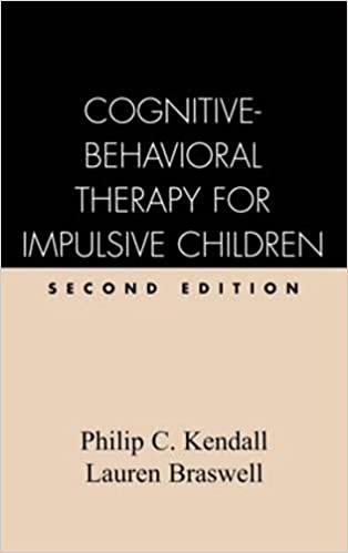 Cognitive-Behavioral Therapy for Impulsive Children, Second Edition Book cover of "Cognitive-Behavioral Therapy for Impulsive Children, Second Edition"